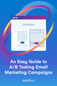 O teste de divisão do seu marketing por e-mail parece intimidante, mas não precisa ser! Este guia ensina você a testar A/B todos os detalhes de seus e-mails com facilidade!
