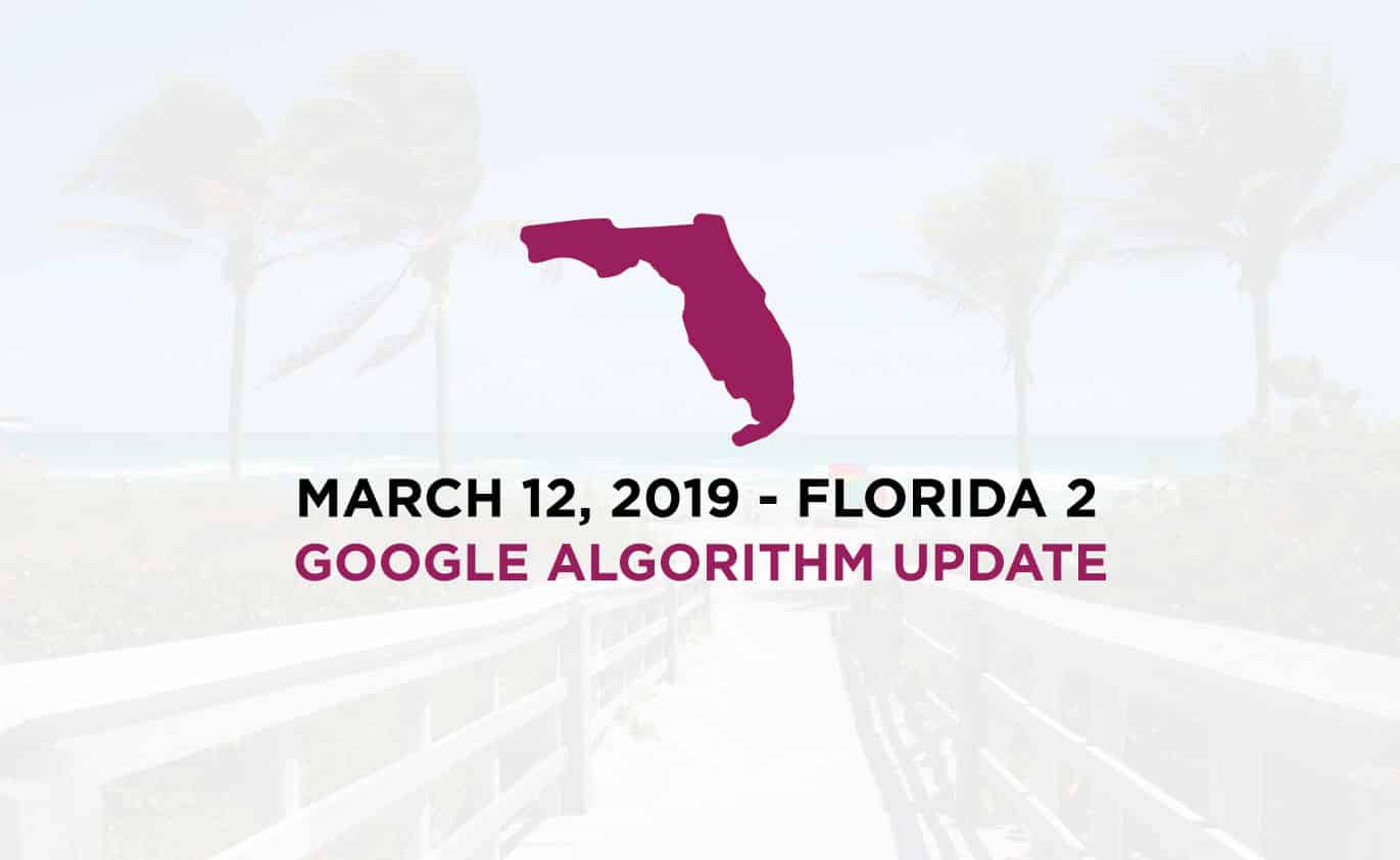 佛羅里達 2 - 2019 年 3 月上旬 - 谷歌算法更新