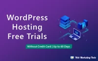 15 Best WordPress Hosting Free Trials 2022 (Upto 60 Days)