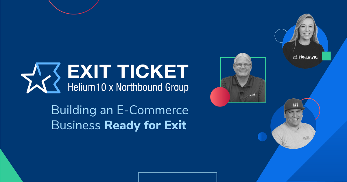 Helium 10 Exit Ticket สำหรับผู้ขายใน Amazon