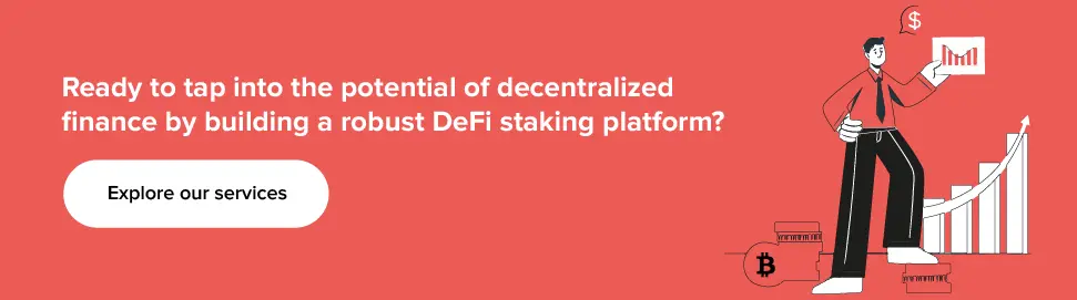 堅牢な DeFi ステーキング プラットフォームを構築することで、分散型金融の可能性を活用する