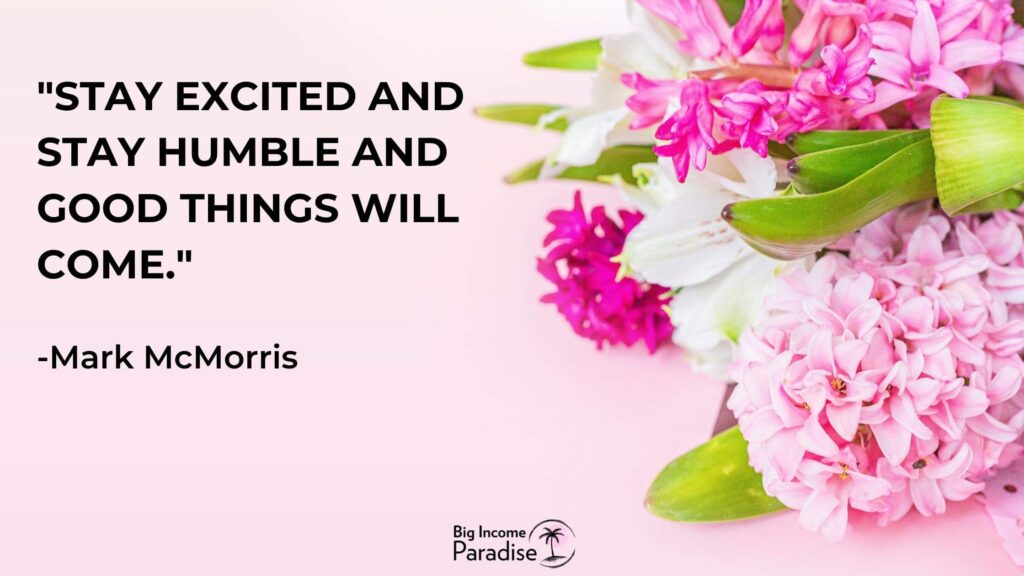 Be Humble Day - Tetap bersemangat dan tetap rendah hati dan hal-hal baik akan datang. -Mark McMorris