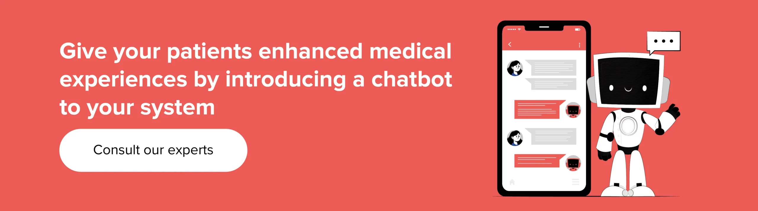Enhanced medical experiences by introducing a chatbot to your system