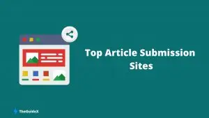 Best 150+ High DA Free Article Submission Sites List in 2023