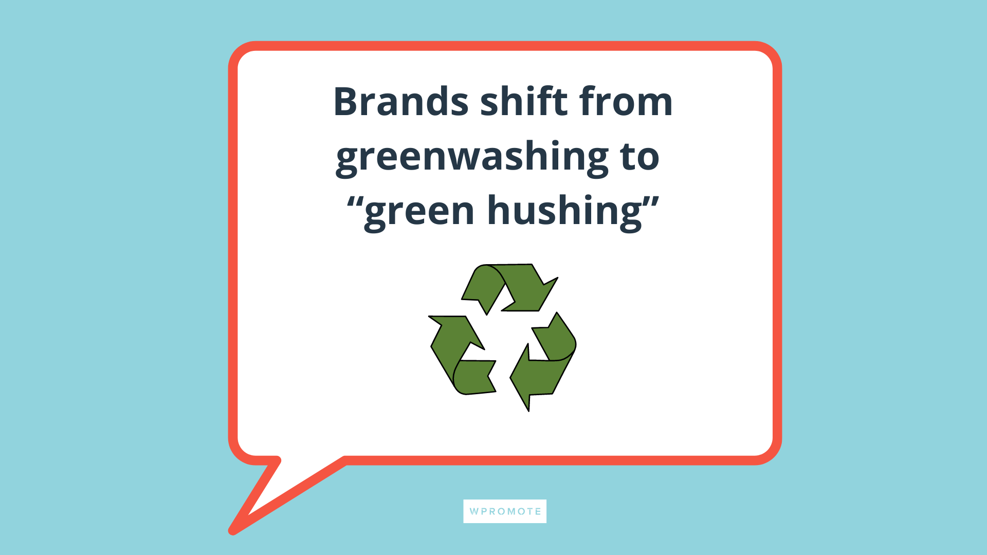 Les marques passent du greenwashing au green hushing