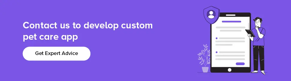 Contact us to develop custom pet care app