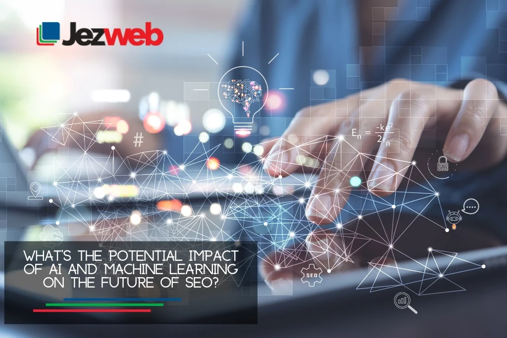 What’s the potential impact of AI and machine learning on the future of SEO