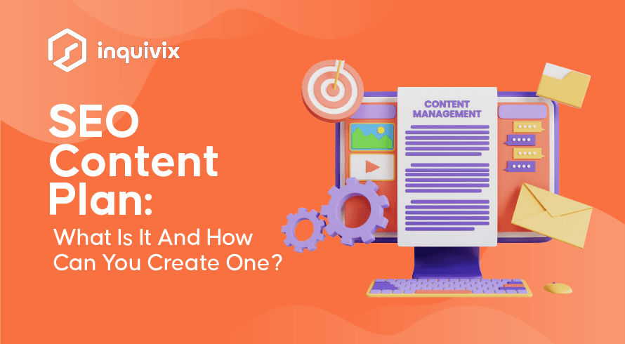 Plano de conteúdo de SEO: o que é e como você pode criar um | INQUIVIX