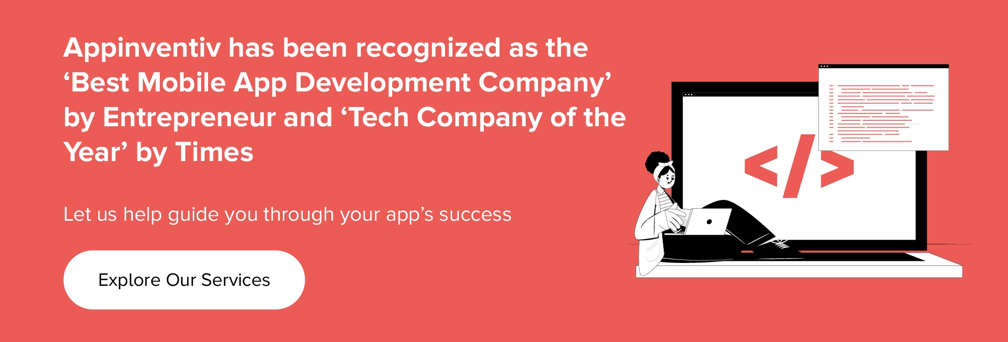 Appinventiv ha sido reconocida como la "Mejor empresa de desarrollo de aplicaciones móviles" por Entrepreneur y "Empresa tecnológica del año" por Times