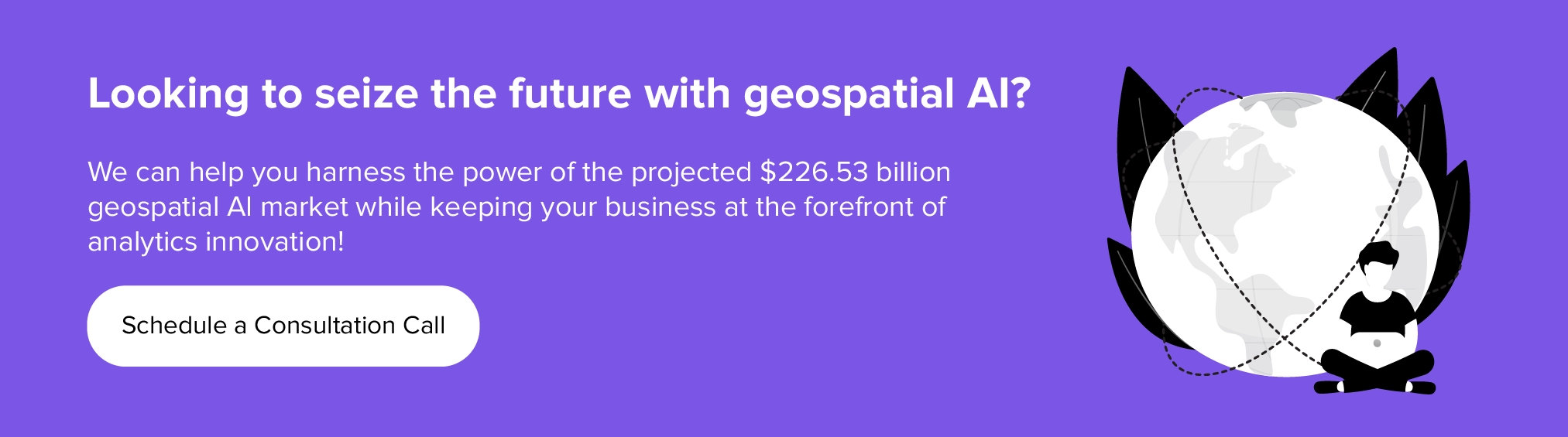 collaborate with us to seize the future with Geospatial AI