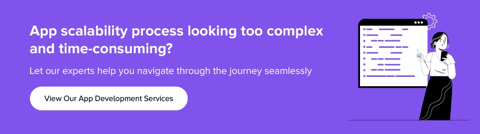 partner with us to streamline your app scalability process