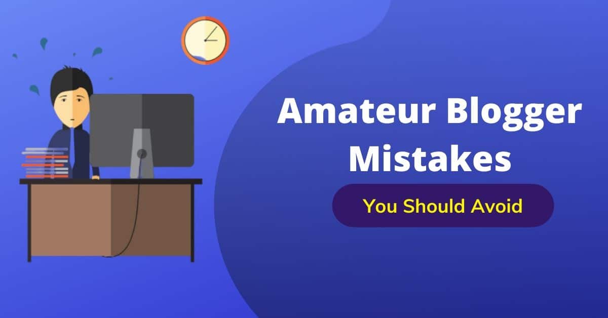 業餘博主的錯誤 Amateur Blogger Mistake You Should Avoid