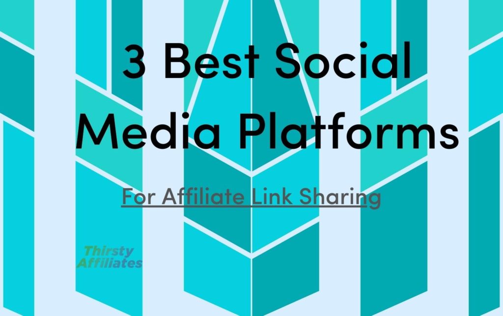 Textul spune „3 cele mai bune platforme de social media pentru partajarea linkurilor afiliate”.