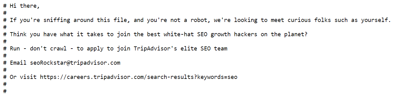 У TripAdvisor есть пасхалка в robots.txt, которая является предложением работы для SEO-специалистов.