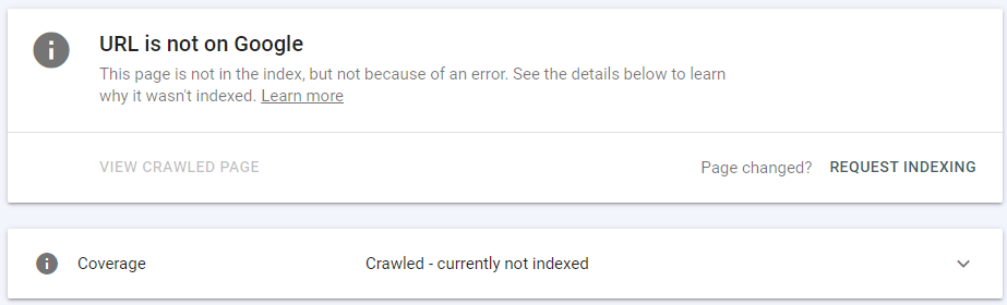 Google Search Console 中的 URL 检查工具报告特定 URL 的索引覆盖率状态，例如已抓取 - 目前未编入索引