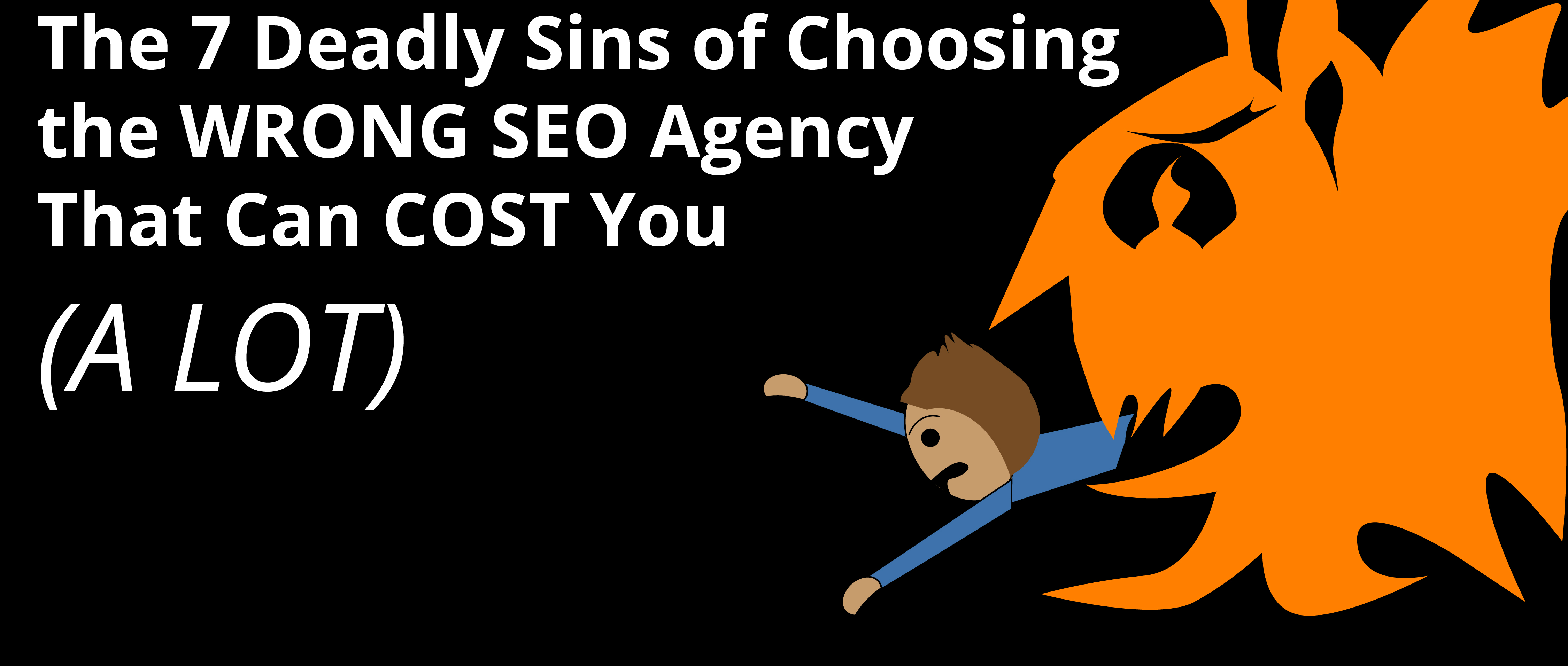 SEOエージェンシーバナーを選ぶことの7つの大罪