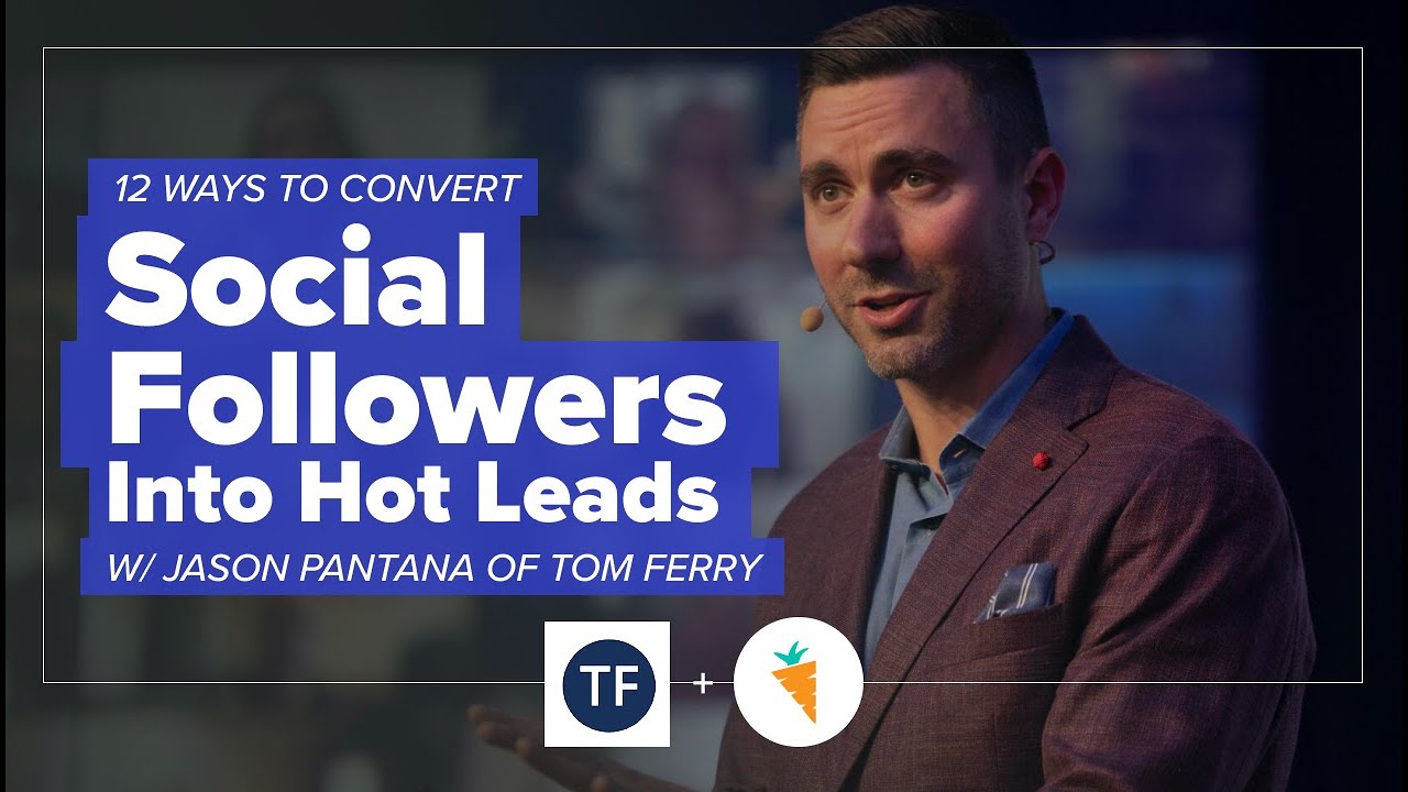 與 Tom Ferry 的 Jason Pantana 一起將您的社交媒體追隨者轉變為熱門線索的 12 項調整