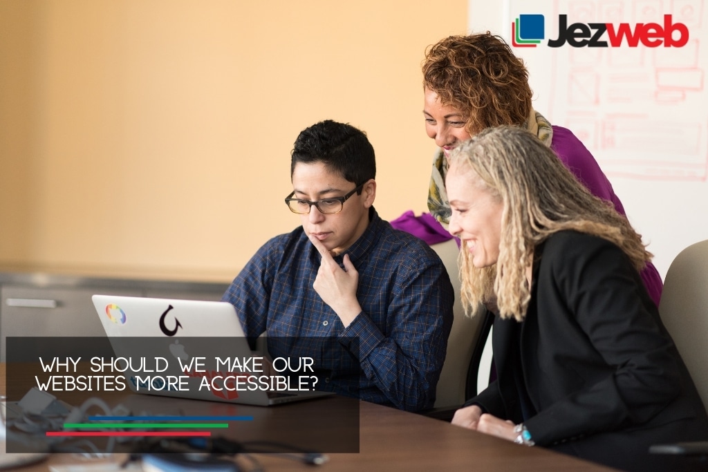 Dlaczego powinniśmy zwiększać dostępność naszych stron internetowych?