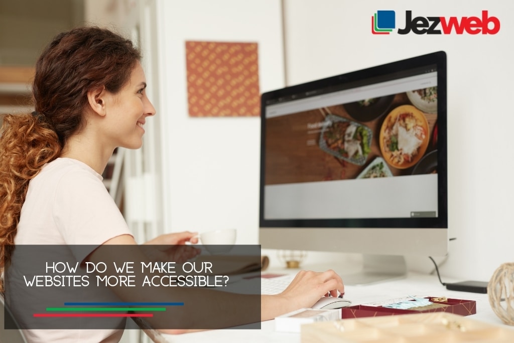 Jak sprawić, by nasze strony internetowe były bardziej dostępne?
