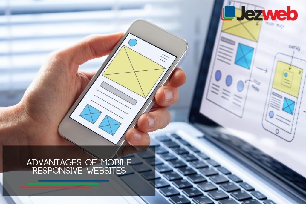 Advantages of mobile responsive websites
