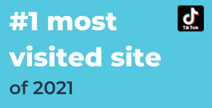 كان TikTok الموقع رقم 1 الأكثر زيارة في عام 2021