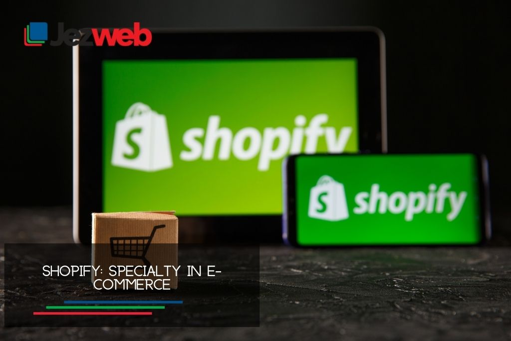 Shopify: Spezialität im E-Commerce