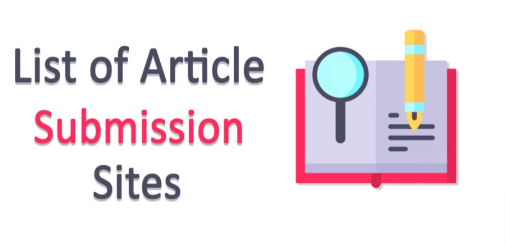 Free High DA Dofollow Article Submission Sites List 2022